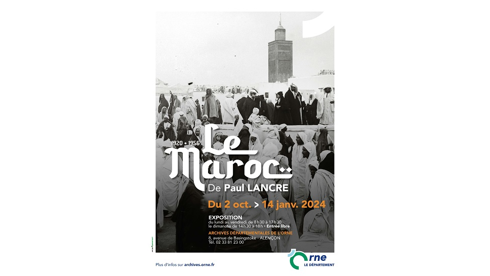 "Le Maroc de Paul Lancre (1920-1956)", une nouvelle exposition des Archives de l'Orne