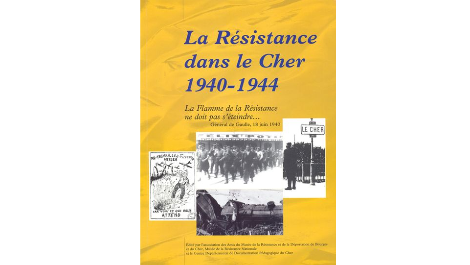 La Résistance dans le Cher, 1940-1944