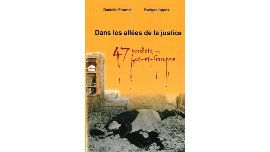 Dans les allées de la justice. 47 verdicts en Lot-et-Garonne