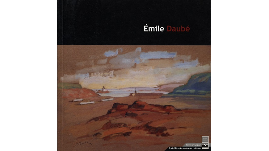 À la découverte d’Émile Daubé, 1885-1961