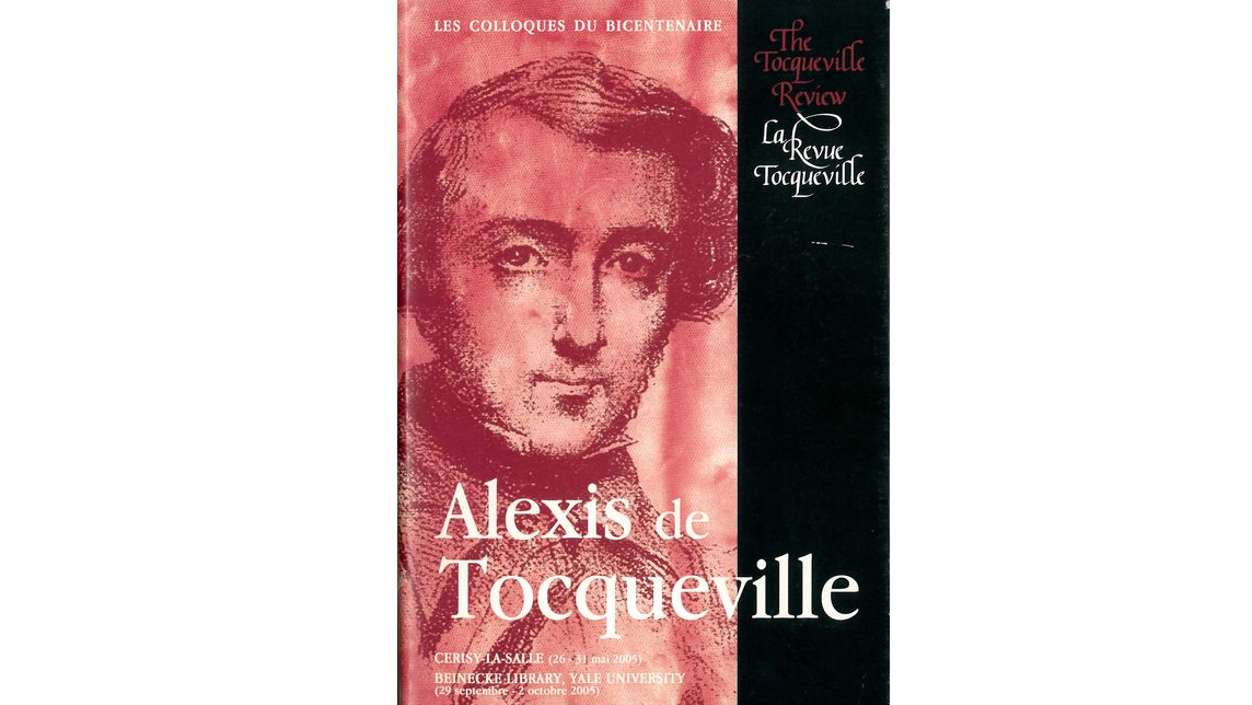 Alexis de Tocqueville. Actes du colloque de Cerisy-la-Salle (26-31 mai 2005)