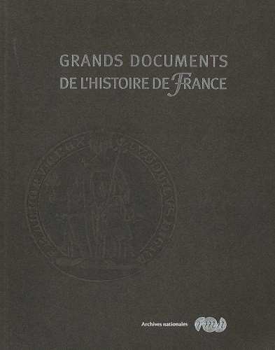 Grands documents de l’histoire de France