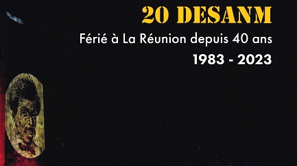 20 desanm, férié à La Réunion depuis 20 ans. 1983-2023
