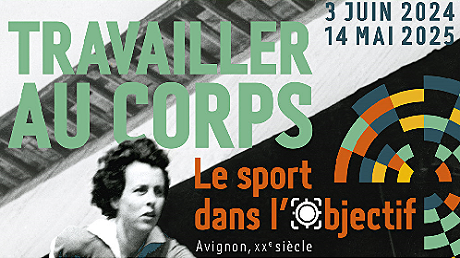"Travailler au corps : le sport dans l'objectif", une nouvelle exposition des Archives d'Avignon